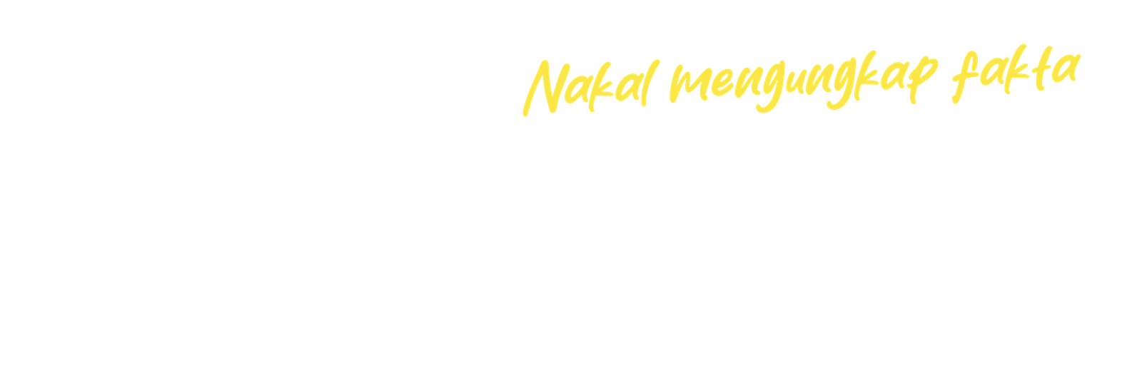Nakal Mengungkap Fakta